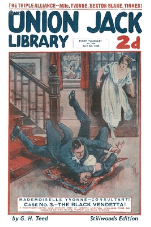 The Black Vendetta: Mademoiselle Yvonne - Consultant! Case No. 3. by G. H. Teed