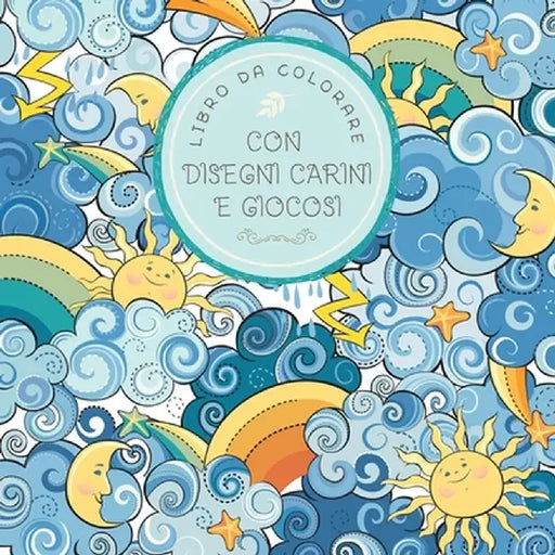 Libro da colorare con disegni carini e giocosi: Per bambini di 6-8, 9-12 anni by Young Dreamers Press