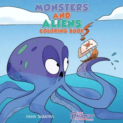 Monsters and Aliens Coloring Book: For Kids Ages 4-8 by Young Dreamers Press