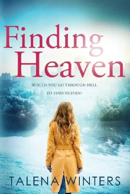 Finding Heaven by Talena Winters