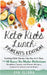 Keto Kids Lunch Parents Edition: Tackling Child Obesity One Day at a Time, With 40 Easy-To-Make Delicious Breakfast, Lunch, and Dinner Recipes, Perfec by Eva Iliana