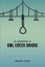 An Occurrence at Owl Creek Bridge by Ambrose Bierce