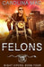 Felons by Carolina Mac