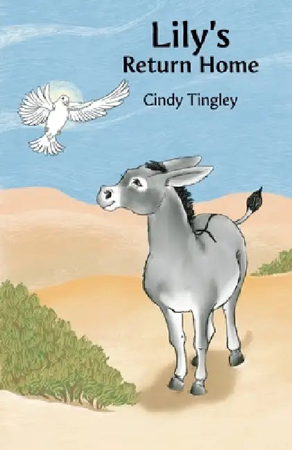 Lily's Return Home by Cindy Tingley