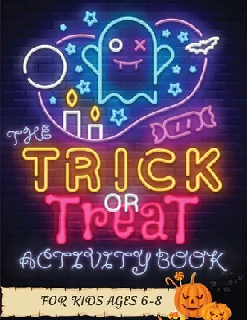 The Trick or Treat Activity Book for Kids Ages 6-8: Over 50 Halloween Activities including, Mazes, Dot-to-Dots, Coloring Pages, Find the Differences, by Keep 'em Busy Books