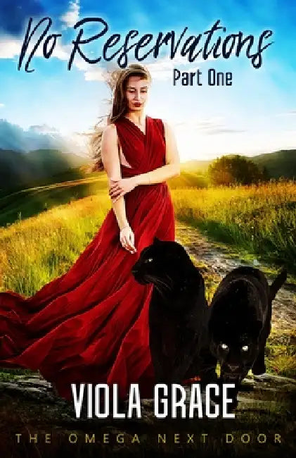 No Reservations Part One by Viola Grace