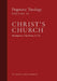 Christ's Church: Dogmatic Theology (Volume 2) by Msgr G. Van Noort
