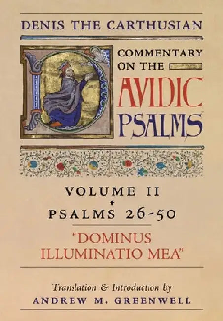 Dominus Illuminatio Mea (Denis the Carthusian's Commentary on the Psalms): Vol. 2 (Psalms 26-50) by Denis The Carthusian