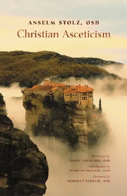 Christian Asceticism by Stolz, Anselm
