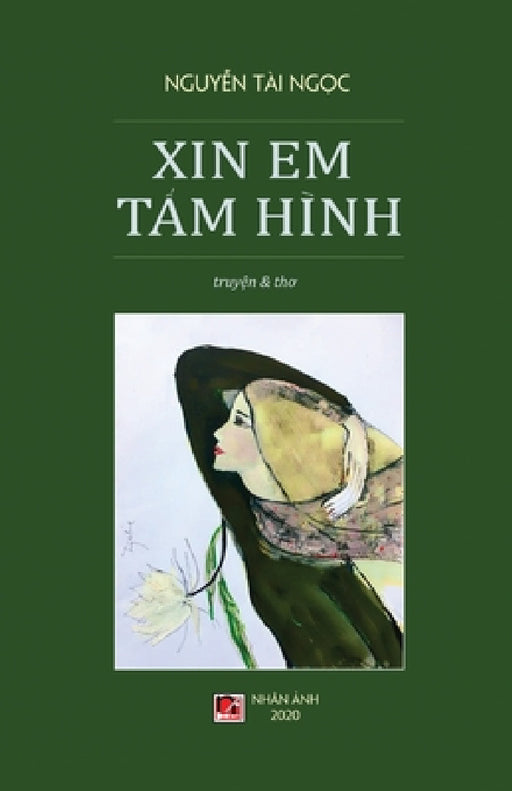 Xin Em T&#7845;m Hình (hard cover) by Tai Ngoc Nguyen