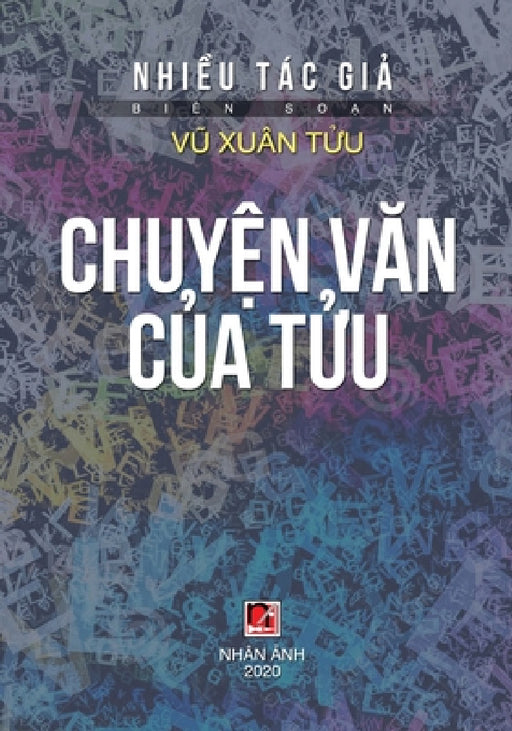 Chuyện Văn Của Tửu by Vu Xuan Tuu