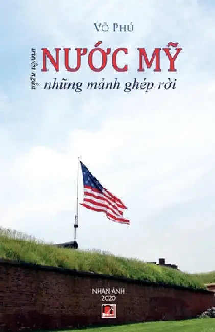 Nước Mỹ Những Mảnh Ghép Rời by Vo Phu