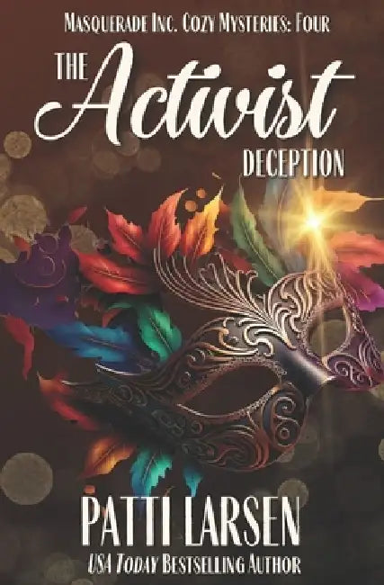 The Activist Deception by Patti Larsen