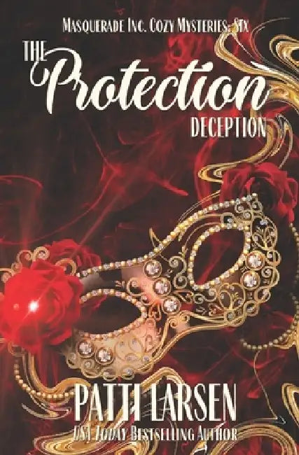 The Protection Deception by Patti Larsen