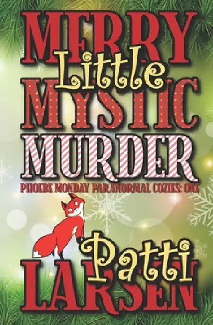 Merry Little Mystic Murder by Patti Larsen
