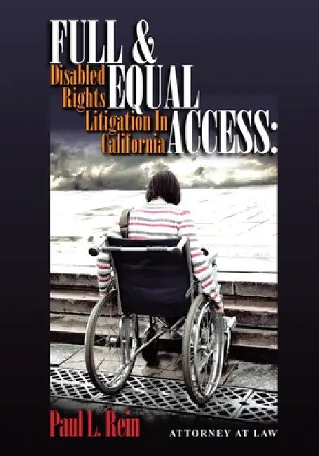 Full and Equal Access by Paul L. Rein