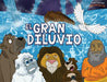 El Gran Diluvio: La Historia del Arca de Noé by Bible Pathway Adventures