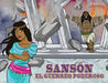 Sansón, el guerrero poderoso by Bible Pathway Adventures