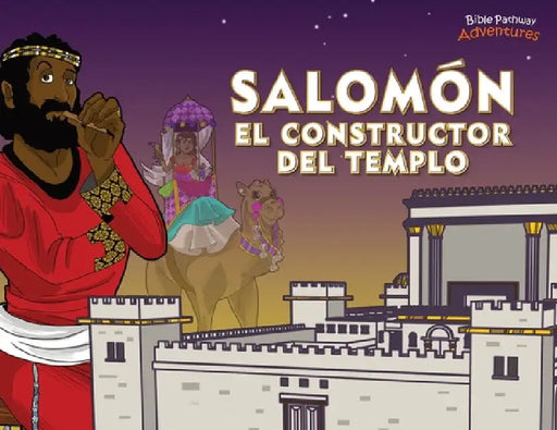 Salomón, El constructor del templo by Bible Pathway Adventures