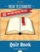 New Testament Quiz Book: 65 awesome quizzes for kids by Bible Pathway Adventures