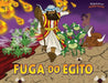 Fuga do Egito: Moisés e as dez pragas by Bible Pathway Adventures