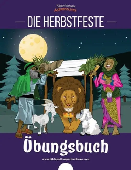 Die Herbstfeste - Übungsbuch by Bible Pathway Adventures