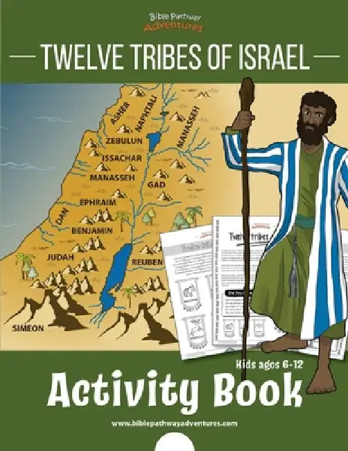 Twelve Tribes of Israel Activity Book: for kids ages 6-12 by Bible Pathway Adventures, Pip Reid