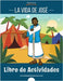 La vida de José: Libro de actividades by Adventures, Bible Pathway