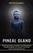 Pineal Gland: Guided Meditation to Activate Your Pineal Gland Using Self-hypnosis (The Simple Guide to Awaken Your Pineal Gland) by Patricia Baily