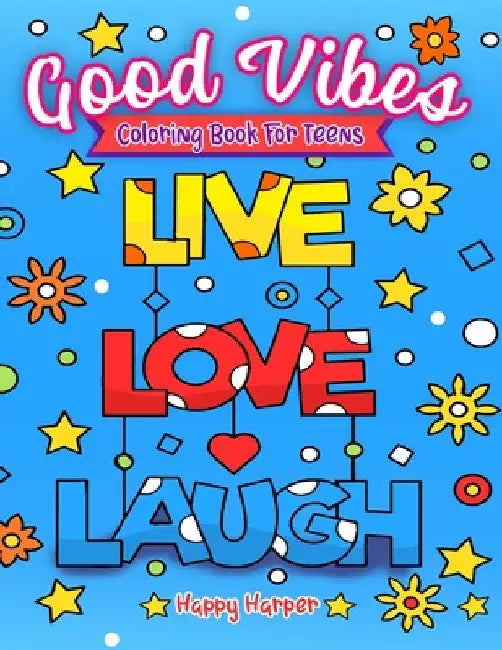 Good Vibes Coloring Book by Harper Hall
