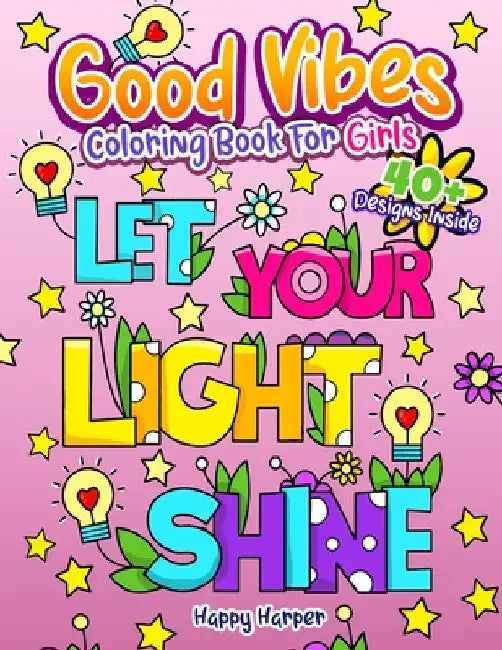 Good Vibes Coloring Book by Harper Hall