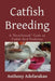 Catfish Breeding by Anthony O. Adefarakan