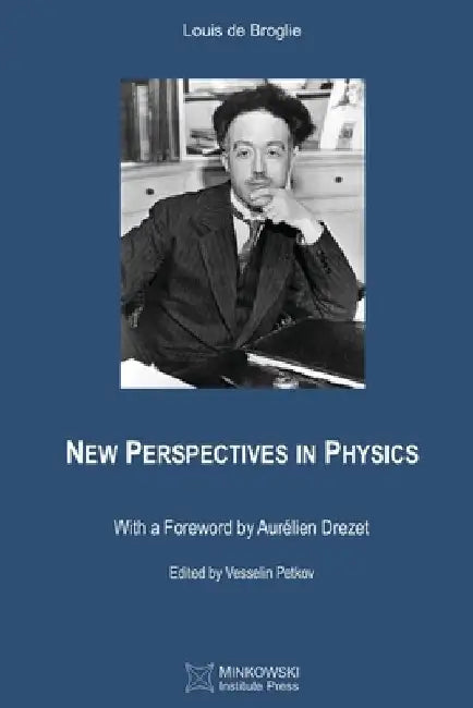 New Perspectives in Physics by Vesselin Petkov