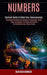 Numbers: Understand the Math and Science of Numerology, Zodiac Signs, Horoscopes, Star Signs and Chakras to Interpreting Love, by Heather Bunker