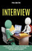 Interview: A Practical Guide to Be More Confident, Overcome Anxiety While Giving Job Interview (A Detailed Guide on How to Answer by Paul Dalton
