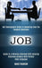 Job: Self Development Guide to Answering Even the Toughest Questions (Guide to a Winning Interview With Amazing Interview A by Marc Franson