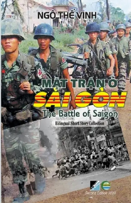 Mặt Trận Ở Sài Gòn / The Battle Of Saigon - Bilingual (Vietnamese/English) - Second Edition by The Vinh Ngo