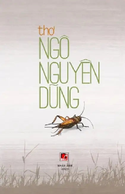Thơ Ngô Nguyên Dũng by Nguyen Dung Ngo