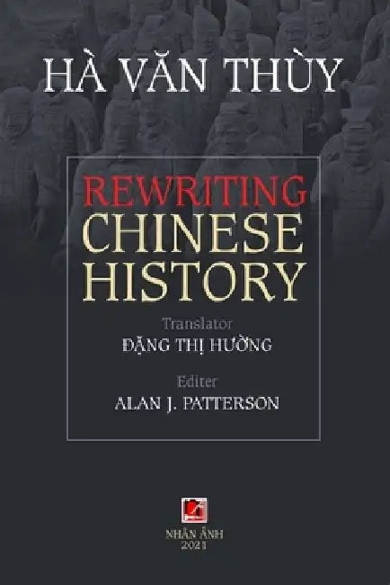 Rewriting Chinese History by Thuy Van Ha
