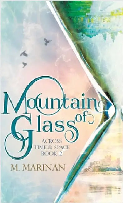 Mountain of Glass (hardcover) by Marinan, M.