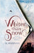 Whiter than Snow by Marinan, M.