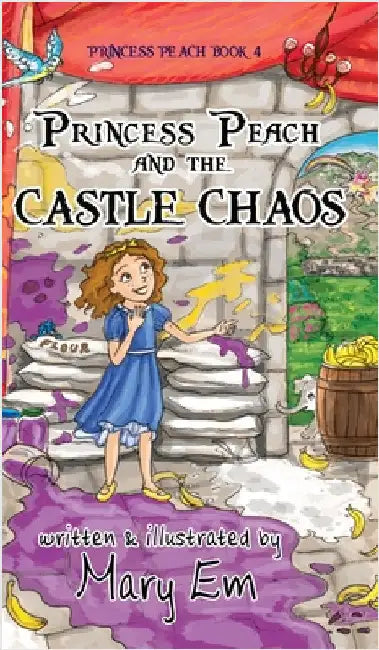 Princess Peach and the Castle Chaos (hardcover) by Em, Mary