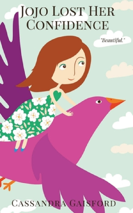Jojo Lost Her Confidence by Cassandra Gaisford