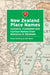 New Zealand Place Names: Common, Contested and Curious Names from Aotearoa to Zalatown by Peter Dowling, A. W. Reed