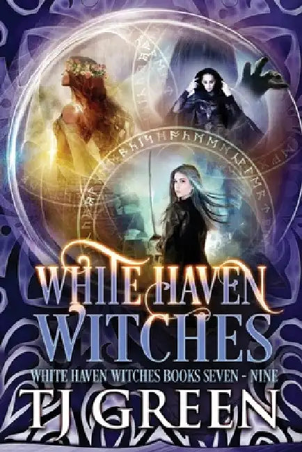 White Haven Witches: Books 7 - 9 by T. J. Green