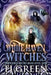 White Haven Witches: Books 7 - 9 by T. J. Green