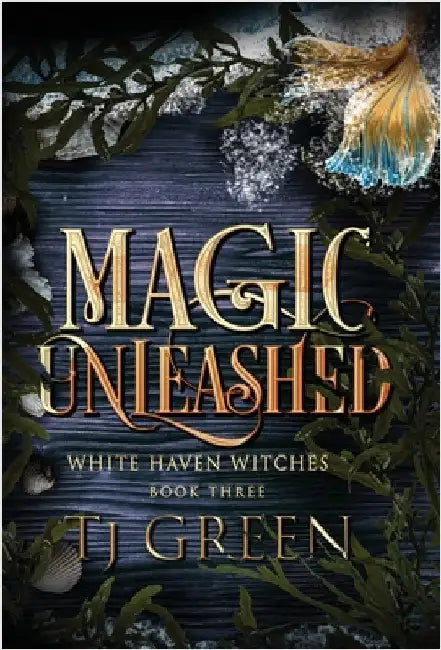 Magic Unleashed: Paranormal Witch Mystery by Green, Tj