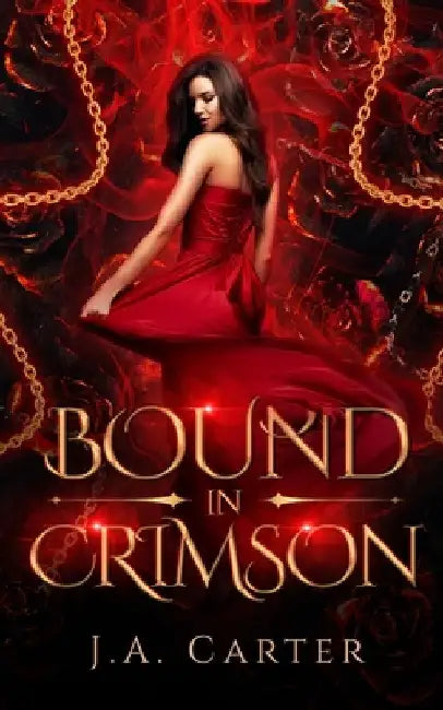 Bound in Crimson: A Reverse Harem Paranormal Romance by J. A. Carter