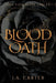 Blood Oath: A Paranormal Vampire Romance (The Complete Series) by J. A. Carter