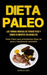 Dieta Paleo: Las formas mágicas de perder peso y comer alimentos saludables (Dieta Paleo para principiantes Bajar de peso y mantene by Jorge Rey